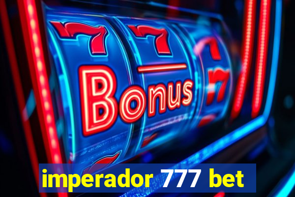 imperador 777 bet